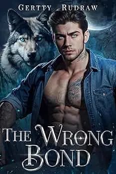 The Wrong Bond (Wolf Billionaire #4)