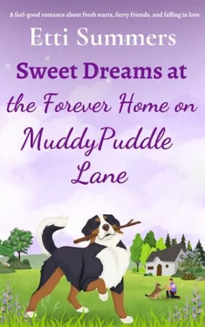 Sweet Dreams at the Forever Home on Muddypuddle Lane (The Forever Home on Muddypuddle Lane #2)