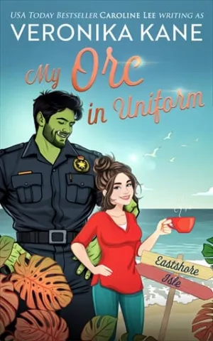 My Orc in Uniform (Eastshore Isle #6)
