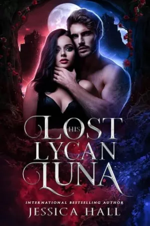 His Lost Lycan Luna (Lycan Luna #1)