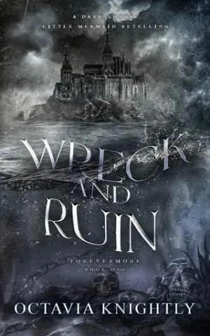 Wreck and Ruin (Forevermore #1)