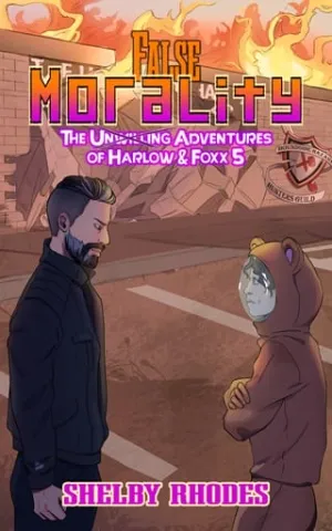 False Morality (The Unwilling Adventures of Harlow & Foxx #5)