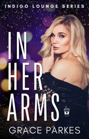 In Her Arms (Indigo Lounge #4)