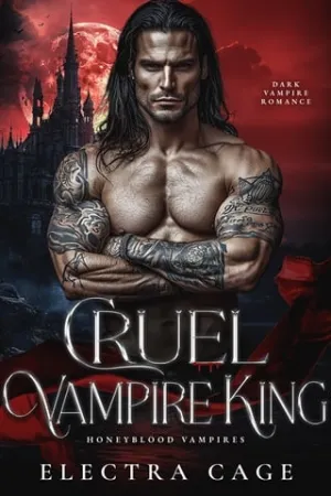Cruel Vampire King (Honeyblood Vampires #1)
