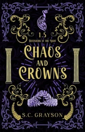 Chaos and Crowns (Defenders of the Light #2)