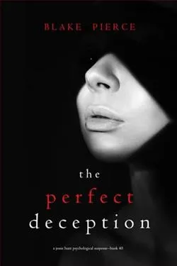 The Perfect Deception