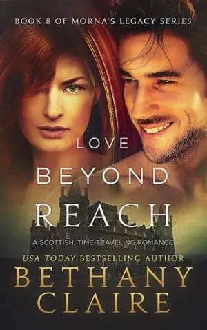 Love Beyond Reach (Morna’s Legacy #11)