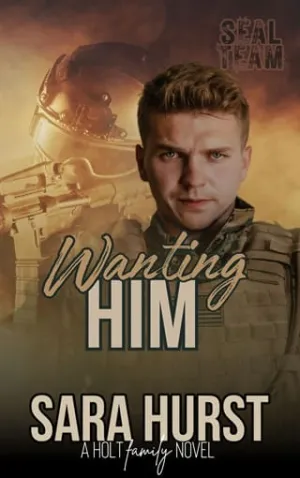 Wanting Him (SEAL Team #2)