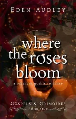 Where the Roses Bloom