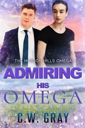 Admiring His Omega (Hobson Hills Omegas #12)