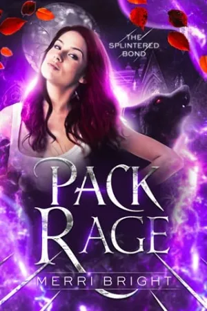 Pack Rage (The Splintered Bond #4)
