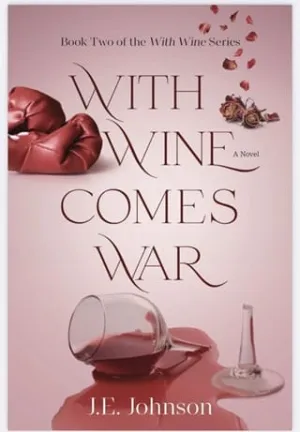 With Wine Comes War (With Wine #2)