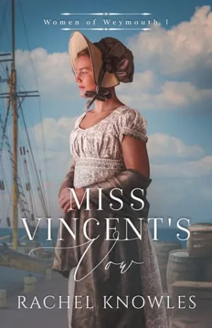 Miss Vincent’s Vow (Women of Weymouth #1)