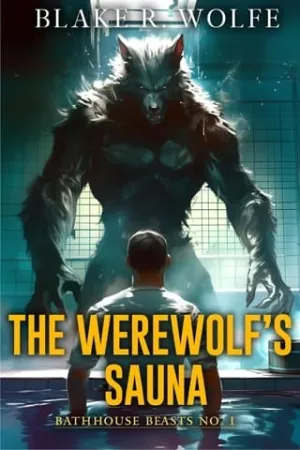 The Werewolf’s Sauna (Bathhouse Beasts #1)