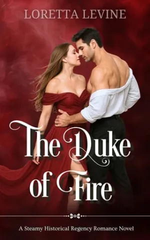 The Duke of Fire (The Dukes of Desire #1)