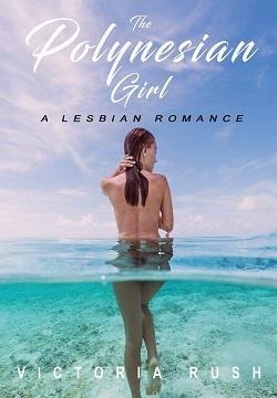 Cover of novel: The Polynesian Girl: A Lesbian Romance