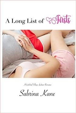Cover of novel: A Long List of Firsts: A Carlsbad Village Lesbian Romance