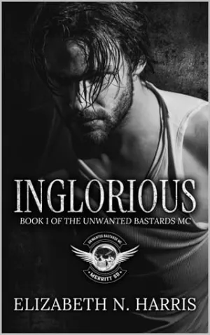 Inglorious (Unwanted Bastards MC #1)