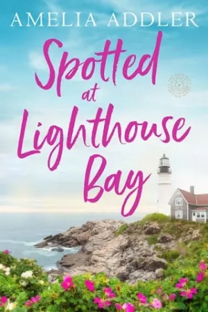 Spotted at Lighthouse Bay (Spotted Cottage #4)