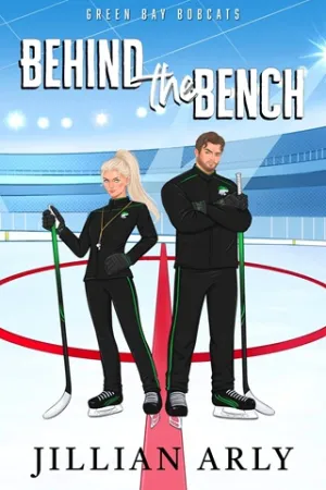 Behind the Bench (Green Bay Bobcats #1)