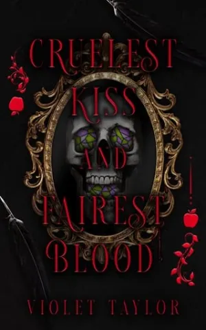 Cruelest Kiss and Fairest Blood (Tales So Wicked #2)