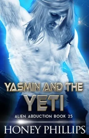 Yasmin and the Yeti (Alien Abduction #25)