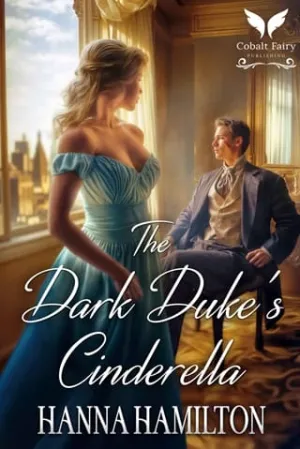 The Dark Duke’s Cinderella (The Untamed Ladies #1)