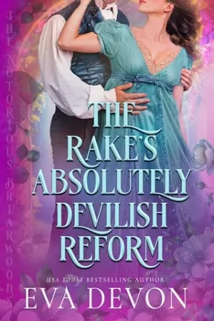 The Rake’s Absolutely Devilish Reform (The Notorious Briarwoods #4)