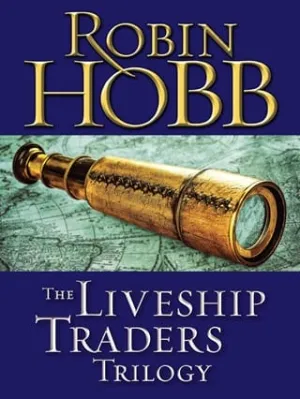 The Liveship Traders Trilogy