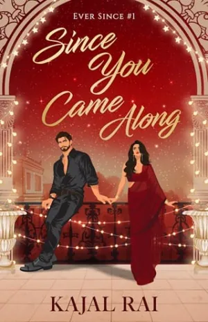 Since You Came Along (Ever Since #1)