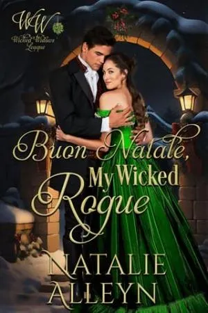Buon Natale, My Wicked Rogue (Wicked Widows’ League #18)