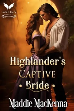 Highlander’s Captive Bride (Troubles of Highland Lasses #4)