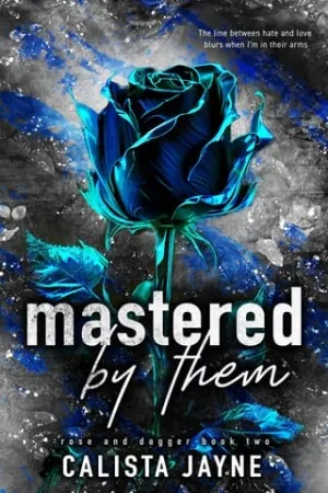 Mastered by Them (Rose and Dagger #2)