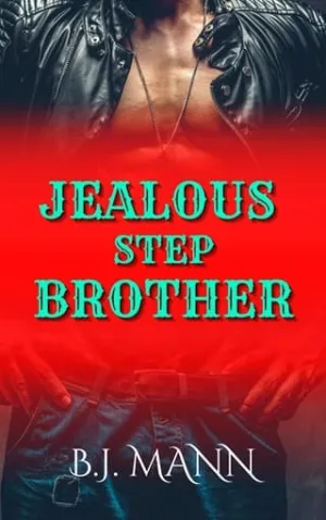 Jealous Stepbrother (Jealous & Possessive #4)