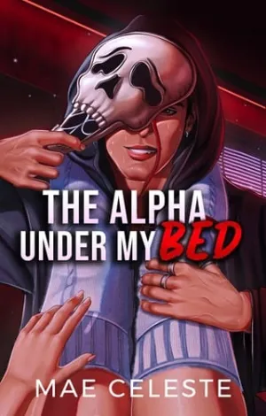 The Alpha Under My Bed (The Chosen #1)