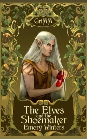 The Elves and the Shoemaker (The GriMM Tales #4)