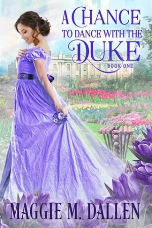 A Chance to Dance with the Duke (Charmed By Chance #1)