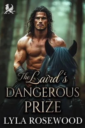 The Laird’s Dangerous Prize (The Highland Sisters’ Secret Desires #1)