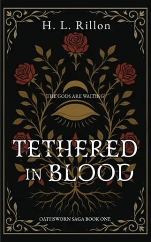 Tethered In Blood (The Oathsworn Saga #1)