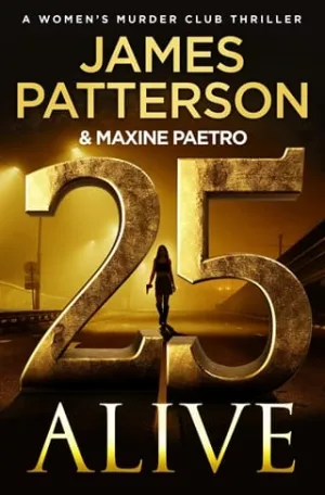 25 Alive (Women’s Murder Club #25)