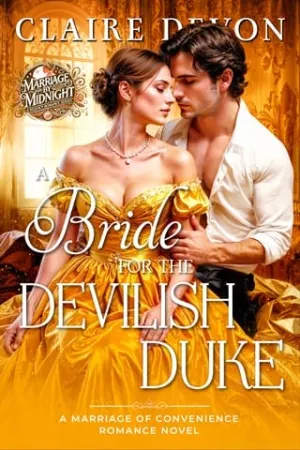 A Bride for the Devilish Duke (Marriage by Midnight #2)