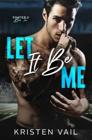 Let It Be Me (Shafer U #2)