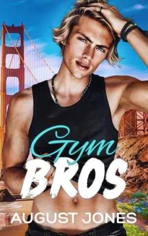 Gym Bros (Bay Area Bros #2)