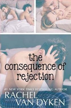 Cover of novel: The Consequence of Rejection (Consequence 4)