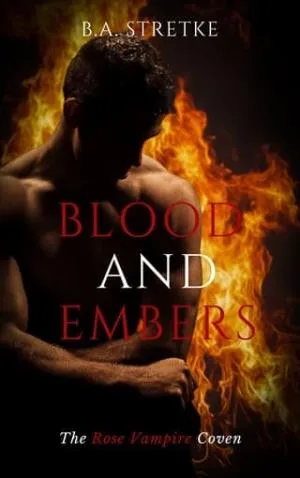 Blood and Embers (The Rose Vampire Coven #7)