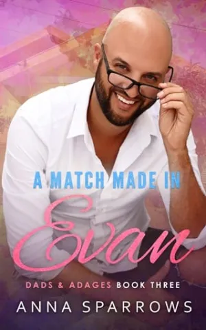 A Match Made In Evan (Dads & Adages #3)