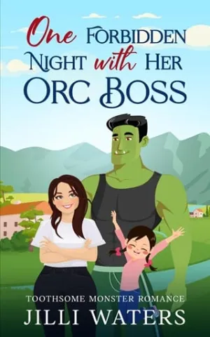 One Forbidden Night with Her Orc Boss (Toothsome Monster Romance #4)
