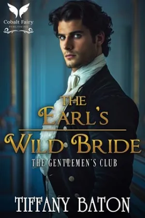 The Earl’s Wild Bride (The Gentlemen’s Club #2)