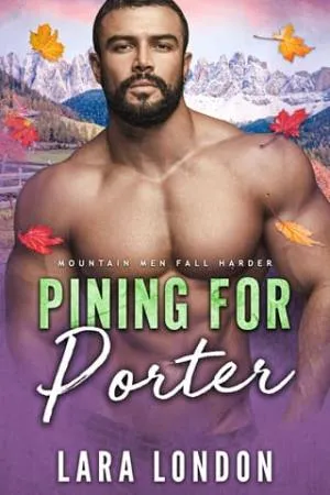 Pining for Porter (Mountain Men Fall Harder #8)