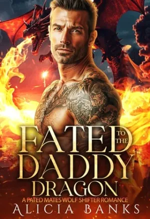 Fated to the Daddy Dragon (Alpha Dragons’ Fated Mates #3)